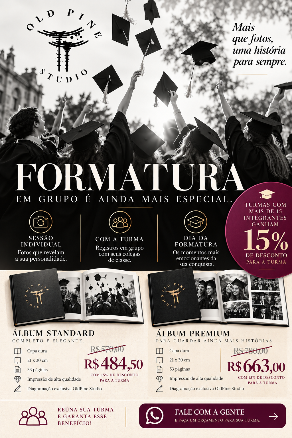 Old Pine Studio — Formatura em grupo é ainda mais especial: turmas com mais de 15 integrantes ganham 15% de desconto; Álbum Standard por R$ 484,50 e Álbum Premium por R$ 663,00, com 15% de desconto para a turma